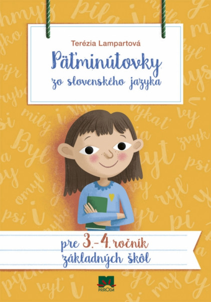 Päťminútovky zo slovenského jazyka pre 3. - 4. ročník ZŠ Päťminútovky zo slovenského jazyka pre 3. - 4. ročník ZŠ