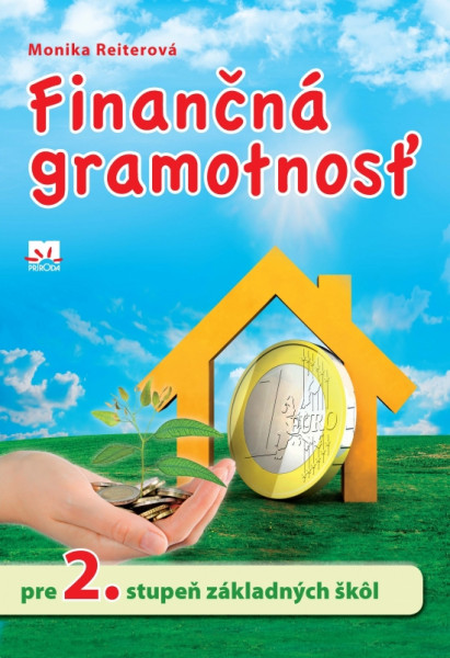 Finančná gramotnosť pre 2. stupeň ZŠ Finančná gramotnosť pre 2. stupeň ZŠ