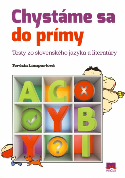 Chystáme sa do prímy Chystáme sa do prímy