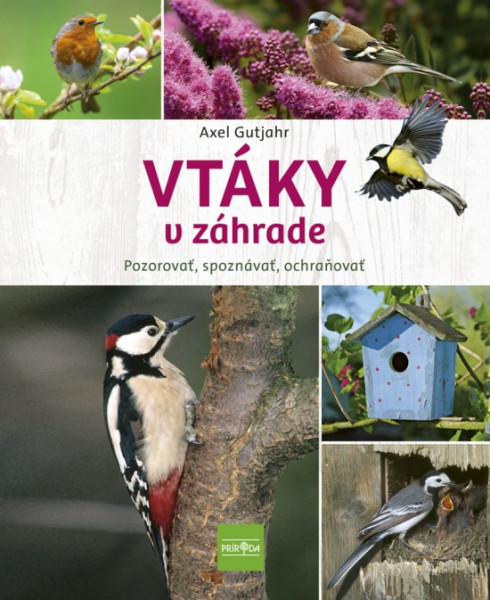 Vtáky v záhrade - Pozorovať, spoznávať, ochraňovať