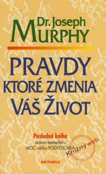 Pravdy ktoré zmenia váš život