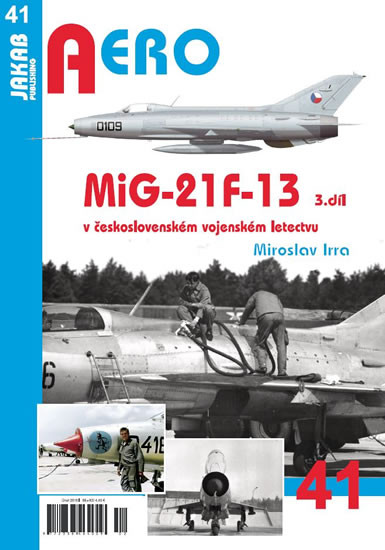 MiG-21F-13 v československém vojenském letectvu 3. díl MiG-21F-13 v československém vojenském letectvu 3. díl