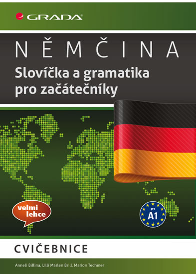 Němčina - Slovíčka a gramatika pro začátečníky A1 Němčina - Slovíčka a gramatika pro začátečníky A1