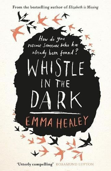 Whistle in the Dark Whistle in the Dark