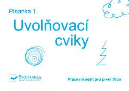 Písanka 1 – Uvolňovací cviky Písanka 1 – Uvolňovací cviky