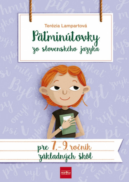 Päťminútovky zo slovenského jazyka pre 7. - 9. ročník základných škôl Päťminútovky zo slovenského jazyka pre 7. - 9. ročník základných škôl