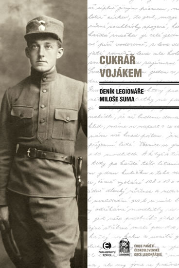 Cukrář vojákem - Deník legionáře Miloše