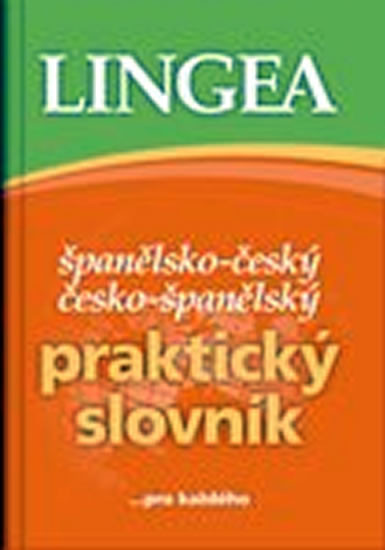Španělsko-český, česko-španělský praktický slovník ...pro každého
