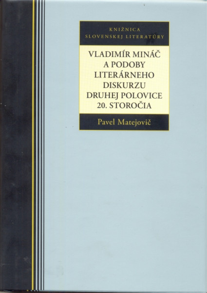 Vladimír Mináč a podoby literárneho diskurzu druhej polovice 20. storočia