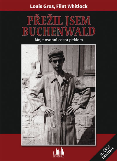 Přežil jsem Buchenwald - Moje osobní cesta peklem