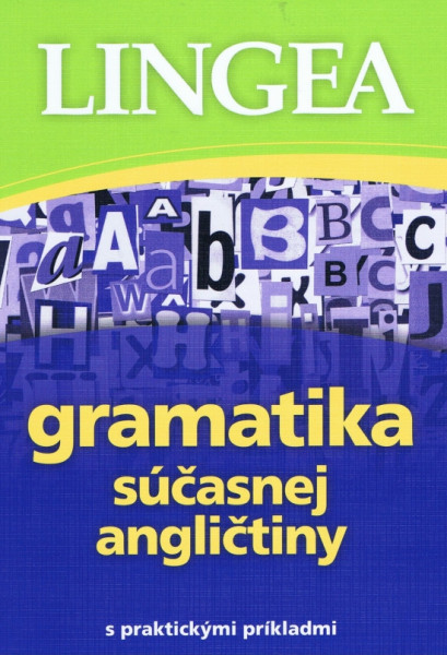 Gramatika súčasnej angličtiny - 3. vyd. Gramatika súčasnej angličtiny - 3. vyd.