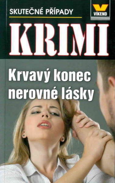 Krvavý konec nerovné lásky - Krimi 4/18 Krvavý konec nerovné lásky - Krimi 4/18