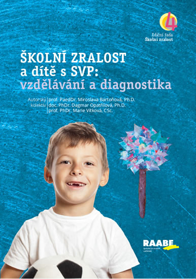 ŠKOLNÍ ZRALOST a dítě s SVP: vzdělávaní a diagnostika – 4.