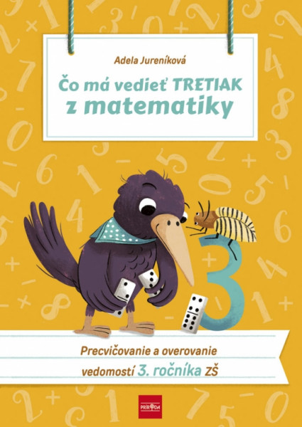 Čo má vedieť tretiak z matematiky, 2.vydanie Čo má vedieť tretiak z matematiky, 2.vydanie