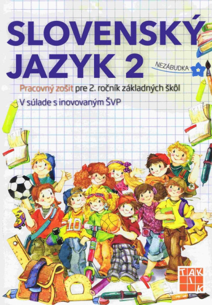 Slovenský jazyk 2-Pracovný zošit pre 2. ročník ZŠ