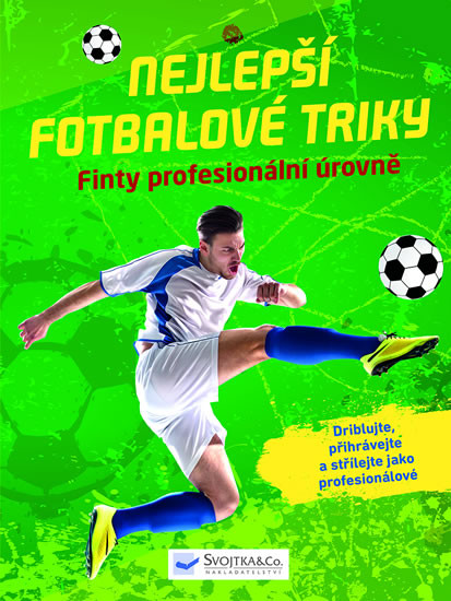 Nejlepší fotbalové triky Nejlepší fotbalové triky