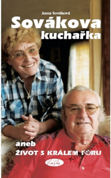 Sovákova kuchařka aneb Život s králem fóru Sovákova kuchařka aneb Život s králem fóru