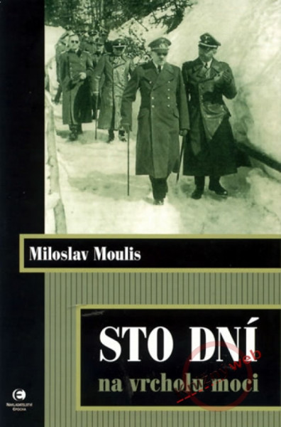 Sto dní na vrcholu moci Sto dní na vrcholu moci