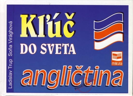 Kľúč do sveta angličtina - 2.vydanie Kľúč do sveta angličtina - 2.vydanie
