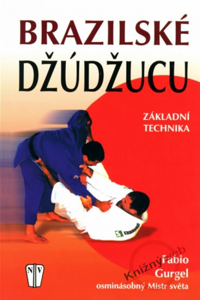 Brazilské džúdžucu - základní technika Brazilské džúdžucu - základní technika