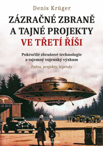 Zázračné zbraně a tajné projekty Zázračné zbraně a tajné projekty