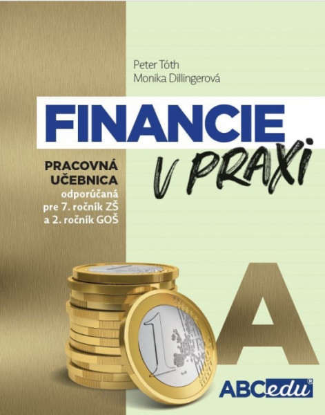 Financie v praxi A - pracovná učebnica Financie v praxi A - pracovná učebnica