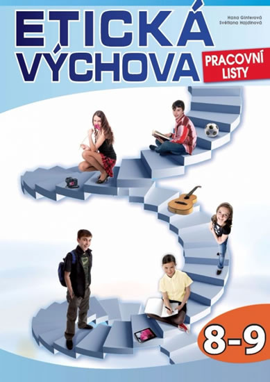 Etická výchova - Pracovní listy 8.-9. ro Etická výchova - Pracovní listy 8.-9. ro