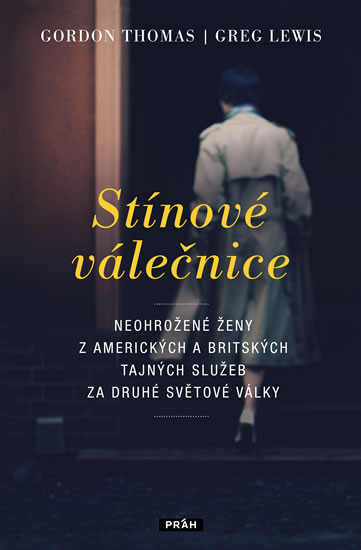 Stínové válečnice - Neohrožené ženy z am