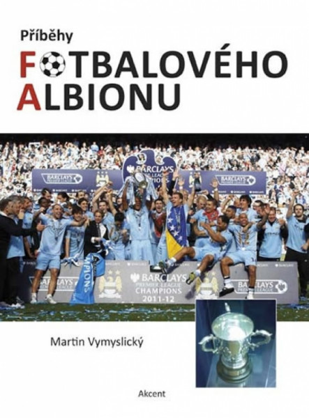 Příběhy fotbalového Albionu Příběhy fotbalového Albionu