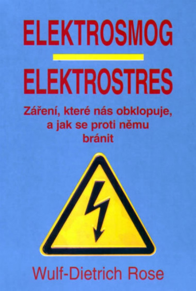 Elektrosmog, elektrostres Elektrosmog, elektrostres