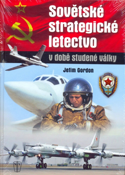 Sovětské strategické letectvo v době Studené války Sovětské strategické letectvo v době Studené války