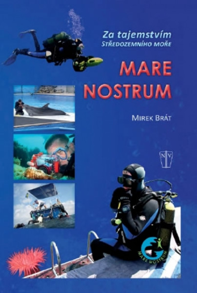 Mare Nostrum - Za tajemstvím Středozemního moře Mare Nostrum - Za tajemstvím Středozemního moře