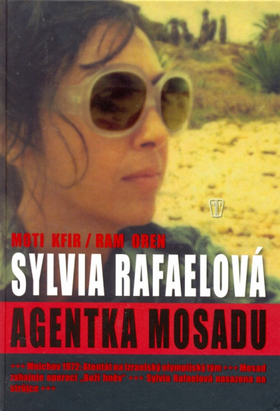 Agentka Mosadu - Sylvia Rafaelová Agentka Mosadu - Sylvia Rafaelová