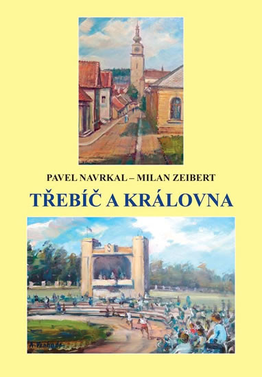 Třebíč a královna Třebíč a královna