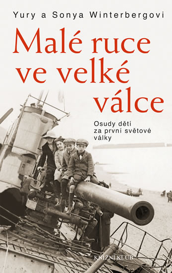 Malé ruce ve velké válce Malé ruce ve velké válce