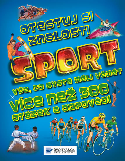 Sport - Otestuj si znalosti Sport - Otestuj si znalosti