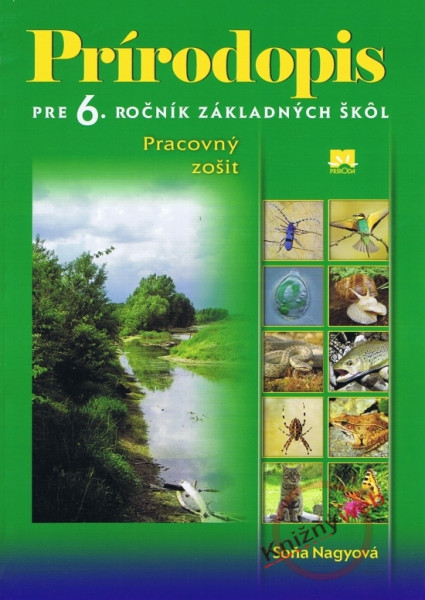 Prírodopis pre 6. ročník základných škôl - Pracovný zošit Prírodopis pre 6. ročník základných škôl - Pracovný zošit