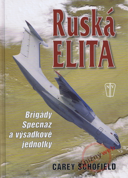 Ruská elita - Brigády Specnaz a výsadkové jednotky Ruská elita - Brigády Specnaz a výsadkové jednotky