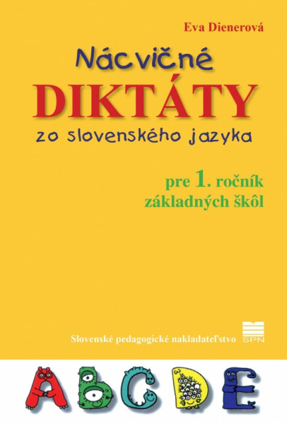 Nácvičné diktáty zo slovenského jazyka pre 1. ročník ZŠ