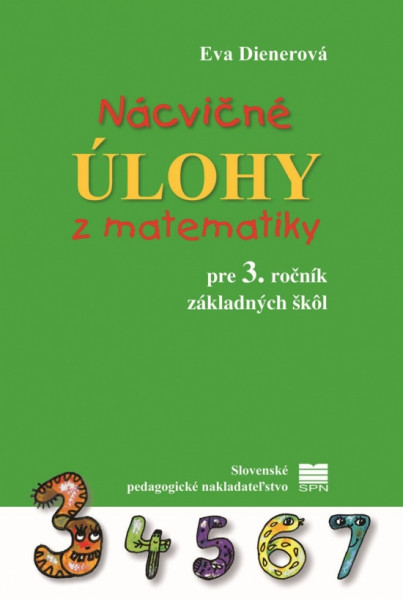 Nácvičné úlohy z matematiky pre 3. ročník základných škôl
