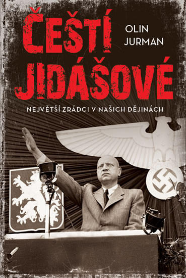 Čeští jidášové - Největší zrádci v našic