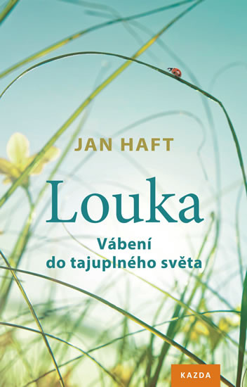 Louka - Vábení do tajuplného světa