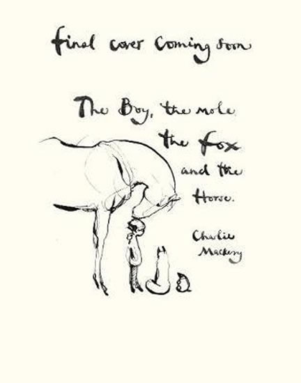 The Boy, The Mole, The Fox and The Horse The Boy, The Mole, The Fox and The Horse