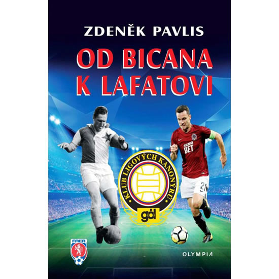 Od Bicana k Lafatovi - Klub ligových kan Od Bicana k Lafatovi - Klub ligových kan