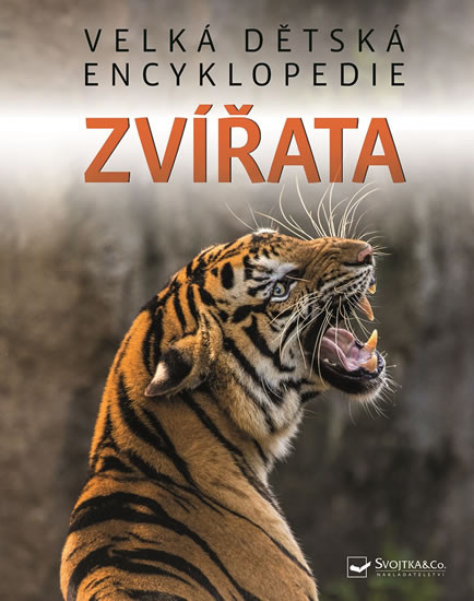 Zvířata - Velká dětská encyklopedie Zvířata - Velká dětská encyklopedie
