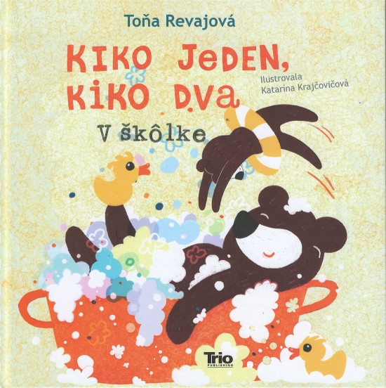 Kiko jeden, Kiko dva – V škôlke