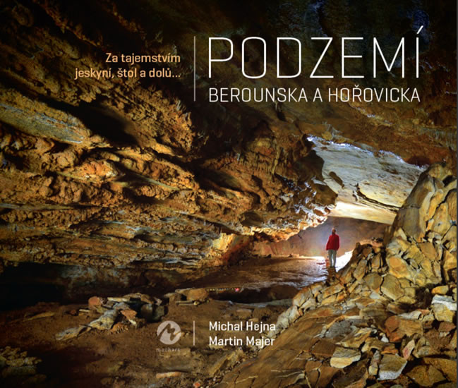 Podzemí Berounska a Hořovicka - Za tajem