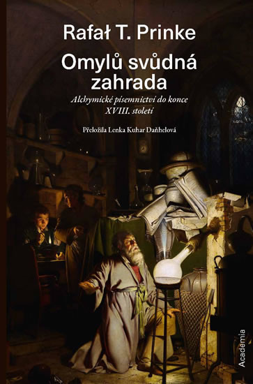 Omylů svůdná zahrada - Alchymické písemn