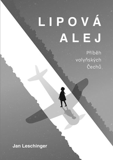 Lipová alej - Příběh volyňských Čechů Lipová alej - Příběh volyňských Čechů