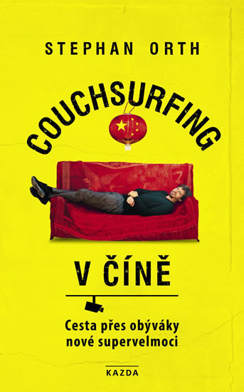 Couchsurfing v Číně - Cesta přes obýváky